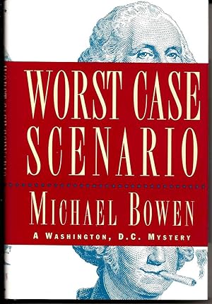 WORST CASE SCENARIO A Washington, D. C. Mystery
