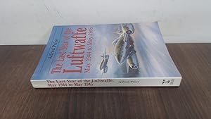 Imagen del vendedor de The Last Year of the Luftwaffe: May 1944-May 1945 a la venta por BoundlessBookstore