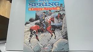 Image du vendeur pour Jerry Spring : Colre Apache mis en vente par JLG_livres anciens et modernes