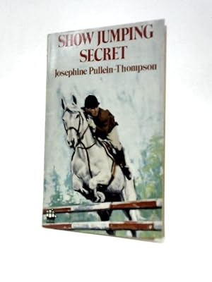 Seller image for Show Jumping Secret for sale by World of Rare Books