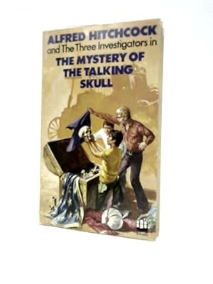 Seller image for The Mystery of the Talking Skull (Alfred Hitchcock Books) for sale by World of Rare Books