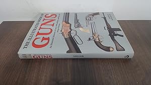 Seller image for The Illustrated Book of Guns: an illustrated directory of over 1,000 military, sporting and antique firearms for sale by BoundlessBookstore