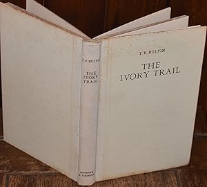 Seller image for The Ivory Trail for sale by CHESIL BEACH BOOKS