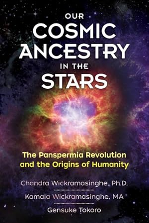 Seller image for Our Cosmic Ancestry in the Stars : The Panspermia Revolution and the Origins of Humanity for sale by GreatBookPrices