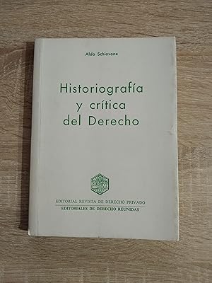 Imagen del vendedor de HISTORIOGRAFIA Y CRITICA DEL DERECHO a la venta por Libreria Bibliomania