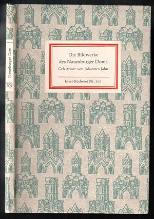 Die Bildwerke des Naumburger Doms. 44 Bildtafeln. Elfte Auflage [= Insel-Bücherei Nr. 505]