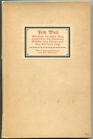 Imagen del vendedor de Wie Einer die Stadt Prag empfindet, die Steinerne Brcke, ihre Trme und ihre Heiligen sieht. Mit 12 Federzeichnungen von Otto Neumann a la venta por Antikvariat Valentinska