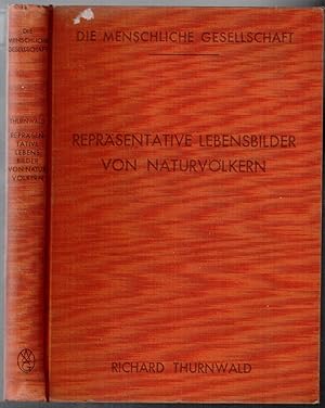 Bild des Verkufers fr Die Menschliche Gesellschaft in ihren ethno-soziologischen Grundlagen. Reprsentative Lebensbilder von Naturvlkern. Mit 12 Tafeln und 12 Textbildern zum Verkauf von Antikvariat Valentinska