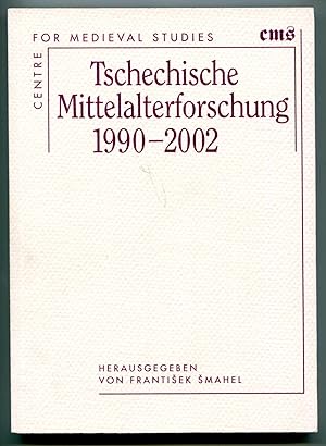 Seller image for Tschechische Mittelalterforschung 1990-2002 for sale by Antikvariat Valentinska