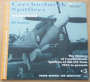 Seller image for Czechoslovak Spitfires in detail. The History of Czechoslovak Spitfires LF.Mk.IXE from 1945 to present. Photo Manual for Modelers [=Wings & Wheels Publications] for sale by Antikvariat Valentinska