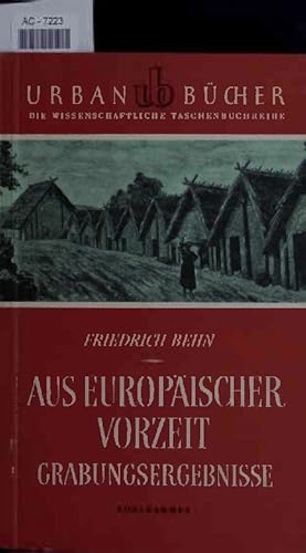 Image du vendeur pour Aus Europischer Vorzeit. Grabungsergebnisse. mis en vente par Antiquariat Bookfarm