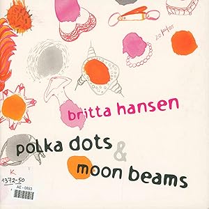 Seller image for Polka Dots & Moon Beams. for sale by Antiquariat Bookfarm