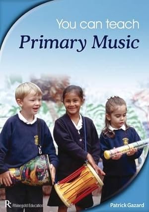 Bild des Verkufers fr You Can Teach Primary Music zum Verkauf von WeBuyBooks