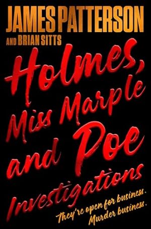 Seller image for Holmes, Marple & Poe: The Greatest Crime-Solving Team of the Twenty-First Century by Patterson, James, Sitts, Brian [Hardcover ] for sale by booksXpress