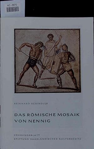 Bild des Verkufers fr Das Rmische Mosaik Von Nennig. zum Verkauf von Antiquariat Bookfarm