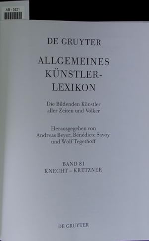 Bild des Verkufers fr Allgemeines Knstlerlexikon. 81. Bd zum Verkauf von Antiquariat Bookfarm