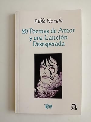 Imagen del vendedor de Veinte poemas de amor y una cancin desesperada a la venta por Perolibros S.L.