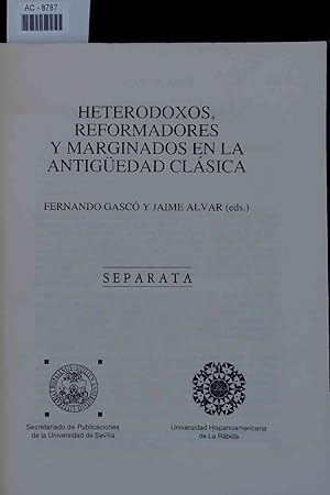 Imagen del vendedor de Heterodoxos, Reformadores y Marginados en la Antigedad Clasica. a la venta por Antiquariat Bookfarm