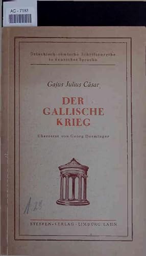 Bild des Verkufers fr Der Gallische Krieg. 3 Auflage. zum Verkauf von Antiquariat Bookfarm