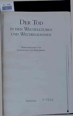 Imagen del vendedor de Der Tod in den Weltkulturen und Weltreligionen. AC-3498 a la venta por Antiquariat Bookfarm