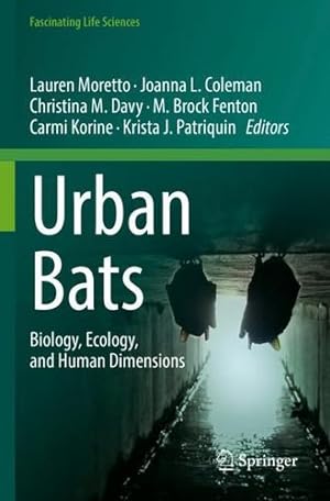 Seller image for Urban Bats: Biology, Ecology, and Human Dimensions (Fascinating Life Sciences) [Paperback ] for sale by booksXpress