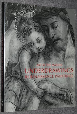 Seller image for Underdrawings in Renaissance paintings (Art in the Making) for sale by Springhead Books