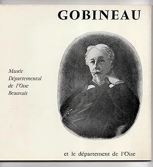 Imagen del vendedor de Gobineau et le dpartement de l'Oise - Muse Dpartemental de l'Oise Beauvais - Octobre 1978 a la venta por Librairie Franoise Causse