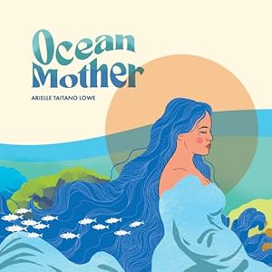 Seller image for Ocean Mother by Lowe, Arielle Taitano [Paperback ] for sale by booksXpress