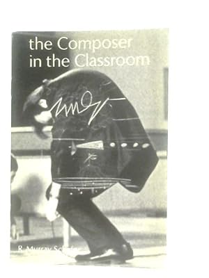 Seller image for The Composer in the Classroom for sale by World of Rare Books