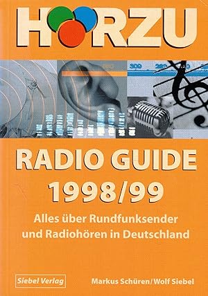 Bild des Verkufers fr HrZu Radio Guide 1998/99. Alles ber Rundfunksender und Radiohren in Deutschland zum Verkauf von Paderbuch e.Kfm. Inh. Ralf R. Eichmann