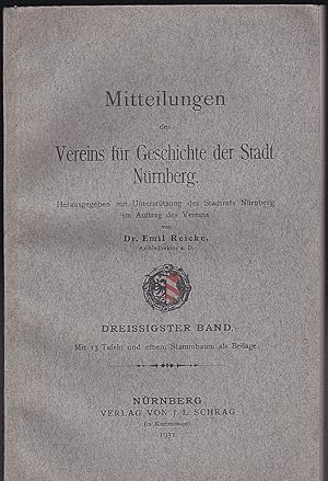 Mitteilungen des Vereins für Geschichte der Stadt Nürnberg. Dreissigster Band [30.] Herausgegeben...