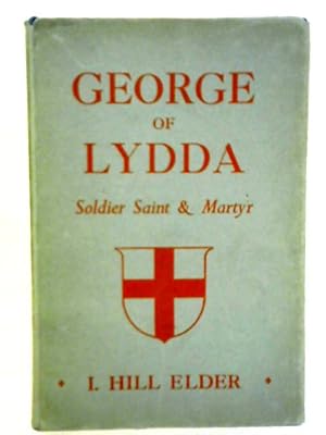 Seller image for George of Lydda: Soldier, Saint and Martyr for sale by World of Rare Books