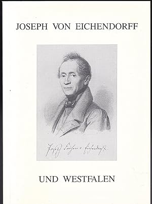Bild des Verkufers fr Joseph von Eichendorff und Westfalen zum Verkauf von Versandantiquariat Karin Dykes