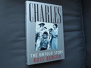 Bild des Verkufers fr CHARLES THE UNTOLD STORY zum Verkauf von Ron Weld Books