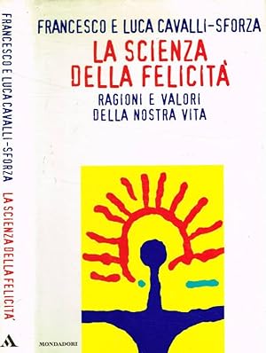 Bild des Verkufers fr La scienza della felicit zum Verkauf von Biblioteca di Babele