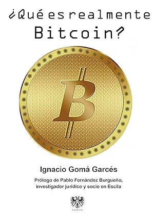 Imagen del vendedor de Que Es Realmente Bitcoin? (Spanish Edition) a la venta por Librairie Cayenne