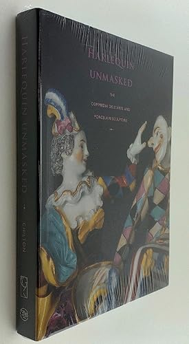 Image du vendeur pour Harlequin Unmasked: The Commedia Dell'Arte and Porcelain Sculpture mis en vente par Brancamp Books