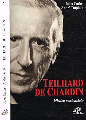 Bild des Verkufers fr Teilhard de Chardin Mistico e scienziato zum Verkauf von Biblioteca di Babele