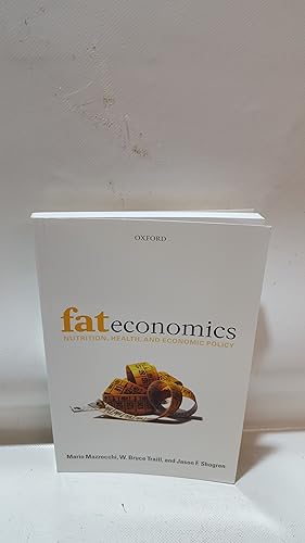 Bild des Verkufers fr Fat Economics Nutrition, Health, And Economic Policy zum Verkauf von Cambridge Rare Books