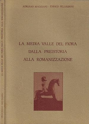 Bild des Verkufers fr La medie valle del Fiora dalla preistoria alla romanizzazione zum Verkauf von Biblioteca di Babele