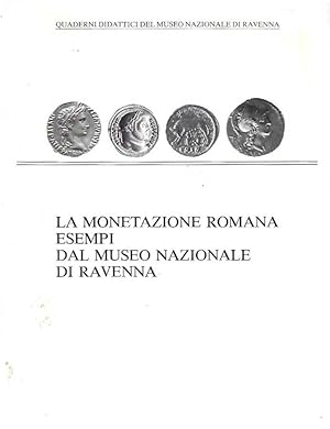 Seller image for La Monetazione Romana Esempi dal Museo Nazionale di Ravenna for sale by Biblioteca di Babele