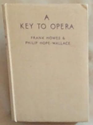 Bild des Verkufers fr A Key to Opera zum Verkauf von Chapter 1