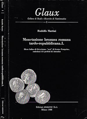 Seller image for Monetazione bronzea romana tardo - repubblicana. I. Divos Iulius di Octavianus " assi " di Sextus Pompeius, emissioni di preferiti di Antonius for sale by Biblioteca di Babele