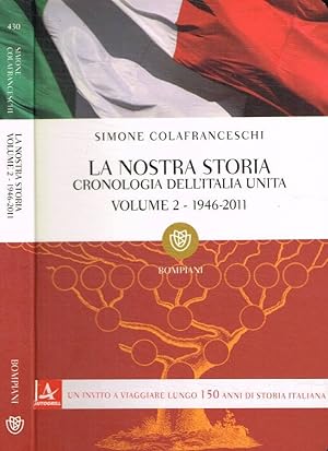 Bild des Verkufers fr La nostra storia Cronologia dell'Italia unita vol.II zum Verkauf von Biblioteca di Babele