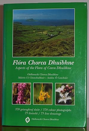 Seller image for Flora Chorca Dhuibhne: Aspects of the Flora of Corca Dhuibhne for sale by James Howell Rare Books