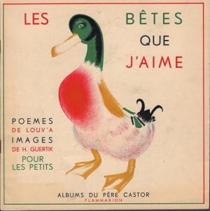 Seller image for Les btes que j'aime. for sale by Rnnells Antikvariat AB