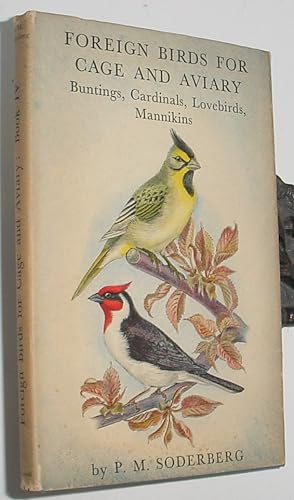 Bild des Verkufers fr Foreign Birds for Cage and Aviary - Buntings, Cardinals, Lovebirds & Mannikins zum Verkauf von R Bryan Old Books