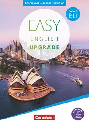 Seller image for Easy English Upgrade - Book 5: B1.1.Coursebook - Teacher's Edition : Englisch fr Erwachsene. Inkl. PagePlayer-App for sale by AHA-BUCH GmbH