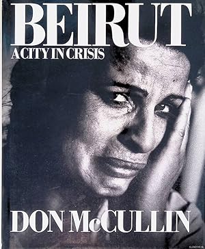 Immagine del venditore per Beirut: A City in Crisis *SIGNED* venduto da Klondyke