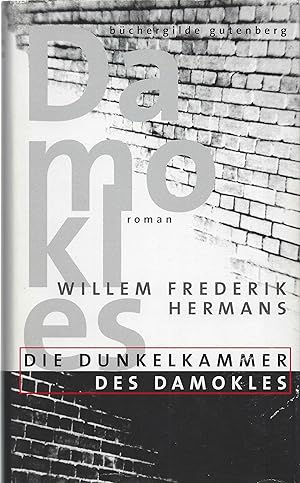 Die Dunkelkammer des Damokles. Roman